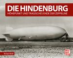 Die Hindenburg Cover des Buches Die Hindenburg (ISBN: 9783613043077)