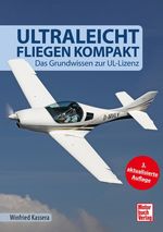 Ultraleichtfliegen kompakt Cover des Buches Ultraleichtfliegen kompakt (ISBN: 9783613043121)