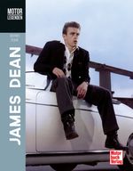 Motorlegenden - James Dean Cover des Buches Motorlegenden - James Dean (ISBN: 9783613043633)