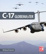 C-17 Globemaster Cover des Buches C-17 Globemaster (ISBN: 9783613044623)