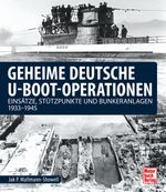 Geheime deutsche U-Boot-Operationen Cover des Buches Geheime deutsche U-Boot-Operationen (ISBN: 9783613045156)