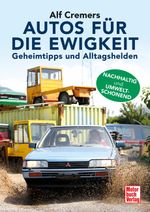 Autos für die Ewigkeit Cover des Buches Autos für die Ewigkeit (ISBN: 9783613045415)