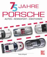 75 Jahre Porsche Cover des Buches 75 Jahre Porsche (ISBN: 9783613045774)