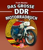 Das große DDR Motorrad Buch Cover des Buches Das große DDR Motorrad Buch (ISBN: 9783613048140)