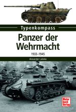 Panzer der Wehrmacht Cover des Buches Panzer der Wehrmacht (ISBN: 9783613312883)