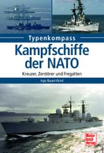Kampfschiffe der NATO Cover des Buches Kampfschiffe der NATO (ISBN: 9783613312920)