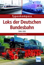 Loks der Deutschen Bundesbahn Cover des Buches Loks der Deutschen Bundesbahn (ISBN: 9783613313613)