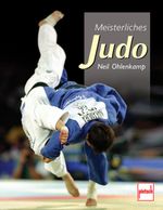 Meisterliches Judo Cover des Buches Meisterliches Judo (ISBN: 9783613505032)