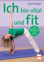 Ich bin vital und fit Cover des Buches Ich bin vital und fit (ISBN: 9783613506640)