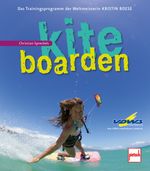 Kiteboarden Cover des Buches Kiteboarden (ISBN: 9783613506671)