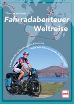 Fahrradabenteuer Weltreise Cover des Buches Fahrradabenteuer Weltreise (ISBN: 9783613509894)