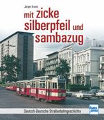 mit zicke, silberpfeil und sambazug Cover des Buches mit zicke, silberpfeil und sambazug (ISBN: 9783613715264)