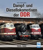 Dampf- und Diesellokomotiven der DDR Cover des Buches Dampf- und Diesellokomotiven der DDR (ISBN: 9783613715868)