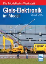 Gleis-Elektronik im Modell Cover des Buches Gleis-Elektronik im Modell (ISBN: 9783613716698)