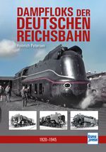 Dampfloks der Deutschen Reichsbahn Cover des Buches Dampfloks der Deutschen Reichsbahn (ISBN: 9783613717480)
