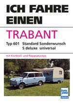 Ich fahre einen Trabant Cover des Buches Ich fahre einen Trabant (ISBN: 9783613717558)