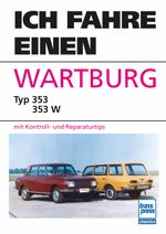 Ich fahre einen Wartburg Cover des Buches Ich fahre einen Wartburg (ISBN: 9783613717565)