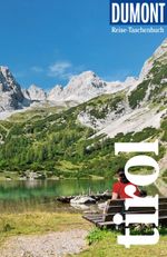 DUMONT Reise-Taschenbuch Reiseführer Tirol Cover des Buches DUMONT Reise-Taschenbuch Reiseführer Tirol (ISBN: 9783616007533)