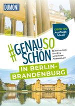 DUMONT #genausoschön in Berlin-Brandenburg Cover des Buches DUMONT #genausoschön in Berlin-Brandenburg (ISBN: 9783616031576)