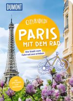 DUMONT Cityradeln Paris mit dem Rad Cover des Buches DUMONT Cityradeln Paris mit dem Rad (ISBN: 9783616032856)