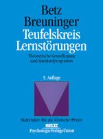 Teufelskreis Lernstörungen: Theoretische Grundlegung und Standardprogramm (Materialien für die klinische Praxis) Cover des Buches Teufelskreis Lernstörungen: Theoretische Grundlegung und Standardprogramm (Materialien für die klinische Praxis) (ISBN: 9783621271677)