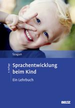 Sprachentwicklung beim Kind Cover des Buches Sprachentwicklung beim Kind (ISBN: 9783621284202)