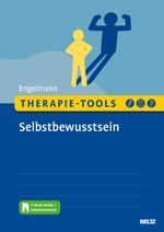 Therapie-Tools Selbstbewusstsein: Mit E-Book inside und Arbeitsmaterial (Beltz Therapie-Tools) Cover des Buches Therapie-Tools Selbstbewusstsein: Mit E-Book inside und Arbeitsmaterial (Beltz Therapie-Tools) (ISBN: 9783621290425)