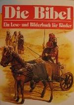 Die Bibel, Ein Lesebuch und Bilderbuch für Kinder Cover des Buches Die Bibel, Ein Lesebuch und Bilderbuch für Kinder (ISBN: 9783625105053)