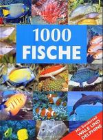1000 Fische Cover des Buches 1000 Fische (ISBN: 9783625105701)