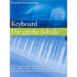 Keyboard - Die große Schule mit zahlreichen Stücken Cover des Buches Keyboard - Die große Schule mit zahlreichen Stücken (ISBN: 9783625125372)
