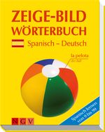Zeige-Bildwörterbuch Spanisch-Deutsch Cover des Buches Zeige-Bildwörterbuch Spanisch-Deutsch (ISBN: 9783625130444)