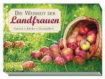 Die Weisheit der Landfrauen Cover des Buches Die Weisheit der Landfrauen (ISBN: 9783625172215)