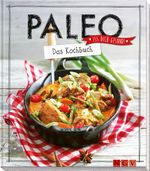 Paleo - Das Kochbuch Cover des Buches Paleo - Das Kochbuch (ISBN: 9783625173854)