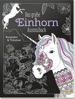Das große Einhorn-Ausmalbuch Cover des Buches Das große Einhorn-Ausmalbuch (ISBN: 9783625179375)