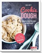 Cookie Dough: Roher Keksteig zum Vernaschen Cover des Buches Cookie Dough: Roher Keksteig zum Vernaschen (ISBN: 9783625180968)
