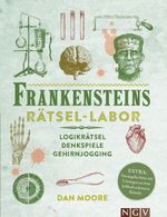 Frankensteins Rätsel-Labor. Das Rätselbuch im Stil des viktorianischen Zeitalters Cover des Buches Frankensteins Rätsel-Labor. Das Rätselbuch im Stil des viktorianischen Zeitalters (ISBN: 9783625188667)