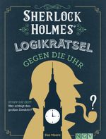 Sherlock Holmes Logikrätsel gegen die Uhr Cover des Buches Sherlock Holmes Logikrätsel gegen die Uhr (ISBN: 9783625190936)