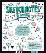 Sketchnotes für Einsteiger Cover des Buches Sketchnotes für Einsteiger (ISBN: 9783625191414)