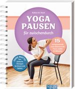 Yoga-Pausen für zwischendurch Cover des Buches Yoga-Pausen für zwischendurch (ISBN: 9783625198093)