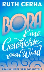 Bora Cover des Buches Bora (ISBN: 9783627002152)