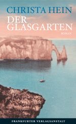 Der Glasgarten Cover des Buches Der Glasgarten (ISBN: 9783627002169)