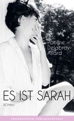 Es ist Sarah Cover des Buches Es ist Sarah (ISBN: 9783627002664)