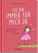 Ich bin immer für mich da Cover des Buches Ich bin immer für mich da (ISBN: 9783629004765)