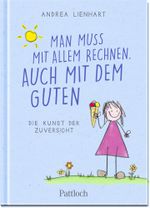 Man muss mit allem rechnen. Auch mit dem Guten. Cover des Buches Man muss mit allem rechnen. Auch mit dem Guten. (ISBN: 9783629004772)