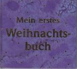 Mein erstes Weihnachtsbuch Cover des Buches Mein erstes Weihnachtsbuch (ISBN: 9783629005397)