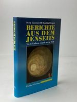 Berichte aus dem Jenseits. Vom Leben nach dem Tod Cover des Buches Berichte aus dem Jenseits. Vom Leben nach dem Tod (ISBN: 9783629005618)