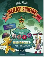 Stille Nacht, heilige Scheiße Cover des Buches Stille Nacht, heilige Scheiße (ISBN: 9783629010032)