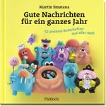 Gute Nachrichten für ein ganzes Jahr Cover des Buches Gute Nachrichten für ein ganzes Jahr (ISBN: 9783629015464)