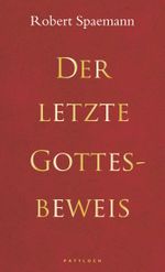 Der letzte Gottesbeweis Cover des Buches Der letzte Gottesbeweis (ISBN: 9783629021786)