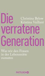 Die verratene Generation Cover des Buches Die verratene Generation (ISBN: 9783629130488)